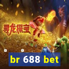 br 688 bet